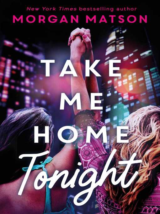 Title details for Take Me Home Tonight by Morgan Matson - Available